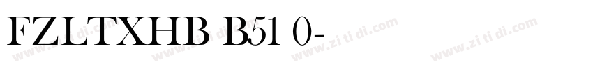 FZLTXHB B51 0字体转换